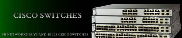 Used Cisco Switches, 1900 Series, 2900 Series, 2950 Series, 3500 Series, 3550 Series, 3750 Series, 4000 Series, 5500 Series, 6000 Series, 6500 Series